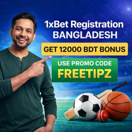 How to Register on 1xBet in Bangladesh (Step-by-Step Guide)