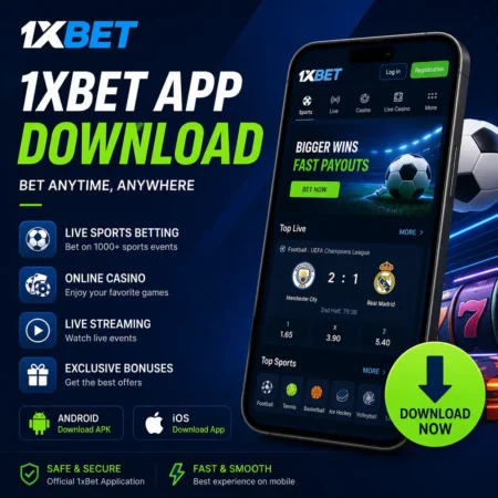 1xBet App Download 2026 (Official APK for Android & iOS Guide)