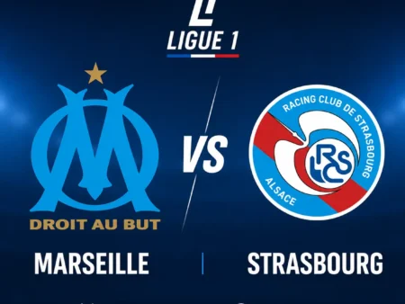 Marseille vs Strasbourg Prediction & Betting Tips – August 21, 2026