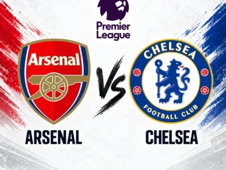 Arsenal vs Chelsea Prediction, Betting Tips & Preview