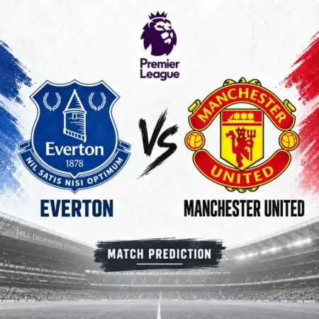 Everton vs Manchester United Prediction, Betting Tips & Preview