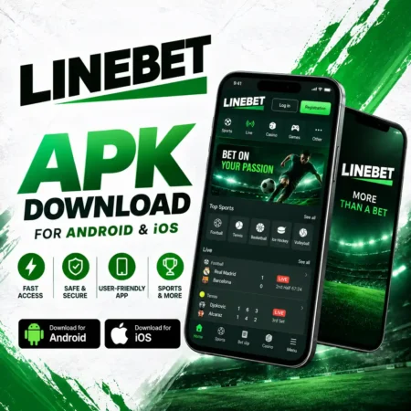 Linebet APK Download 2026 – Linebet App for Android & iOS