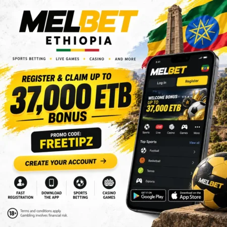 Melbet Ethiopia – Login, App Download, Registration & Sports Betting Guide